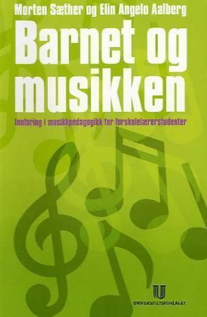 "Barnet og musikken" av Morten Sæther