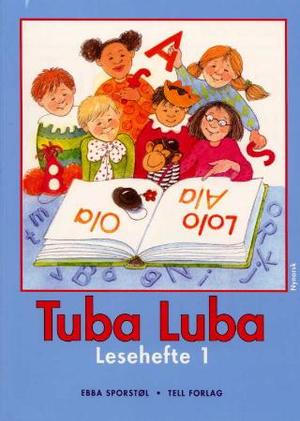 "Tuba luba - lesehefte 1" av Ebba Marie Sporstøl