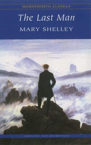 The Last Man (Wordsworth Classics)