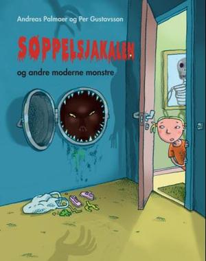 "Søppelsjakalen og andre moderne monstre" av Andreas Palmaer