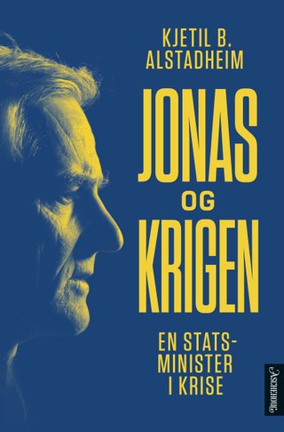 "Jonas og krigen en statsminister i krise" av Kjetil Bragli Alstadheim