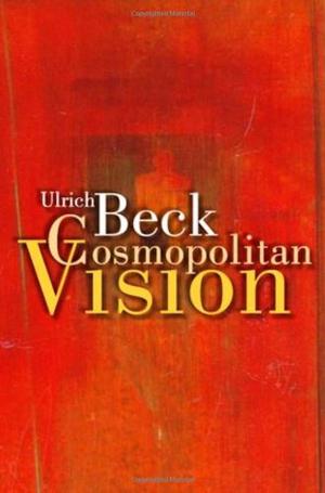 "Cosmopolitan Vision" av Ulrich Beck