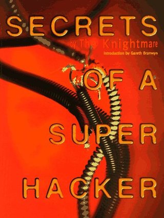 "Secrets of a Super Hacker" av Knightmare