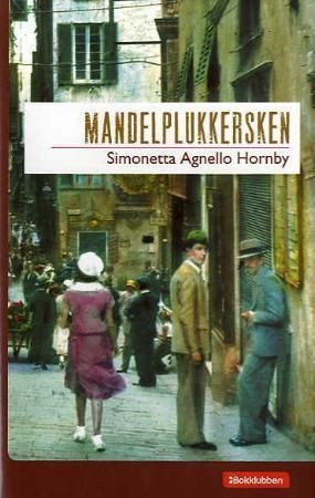 "Mandelplukkersken" av Simonetta Agnello Hornby