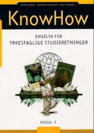 KnowHow - engelsk for yrkesfaglige studieretninger, modul 3
