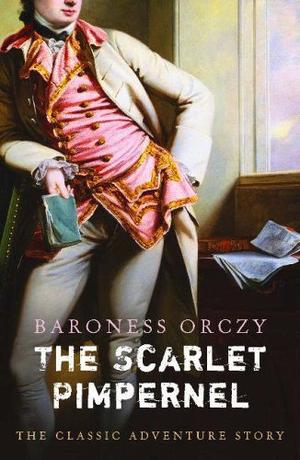 "Scarlet Pimpernel" av Baroness Orczy