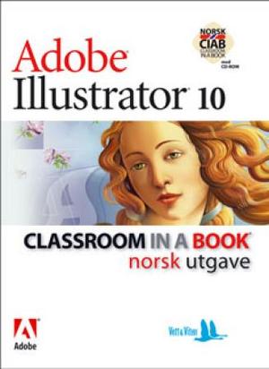 "Adobe illustrator 10 - classroom in a book" av Margaret Ljunggren