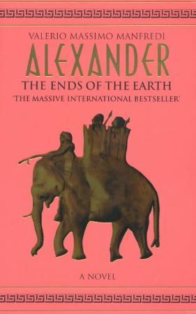 "Alexander - the ends of the earth" av Valerio Massimo Manfredi