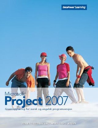 "Microsoft Project 2007" av Frank Christensen