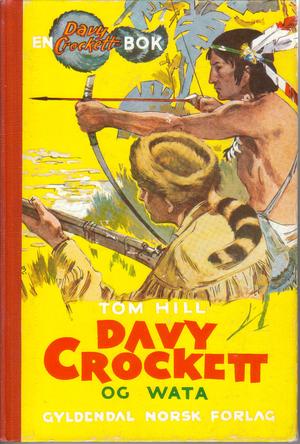 "Davy Crockett og Wata" av Tom Hill