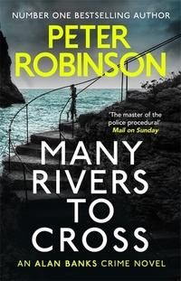"Many rivers to cross" av Peter Robinson