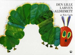 "Den lille larven Aldrimett" av Eric Carle
