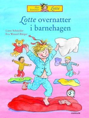 "Lotte overnatter i barnehagen" av Liane Schneider