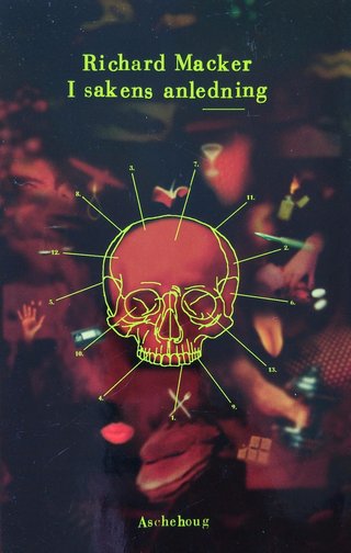 I sakens anledning - 13 kriminalnoveller