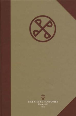 "Det sjette Fantomet - 1649-1682" av Hege Høiby