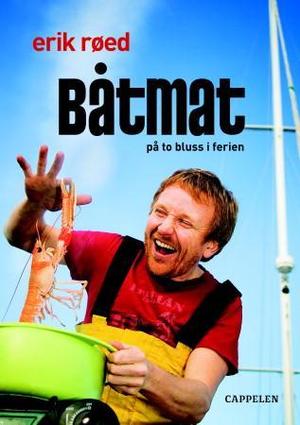 "Båtmat - på to bluss i ferien" av Erik Røed