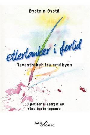 Ettertanker i fortid - revestreker fra småbyen