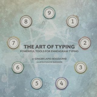 The Art of Typing - Powerful Tools for Enneagram Typing