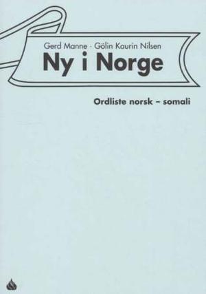 "Ny i Norge - ordliste norsk-somali" av Gerd Manne