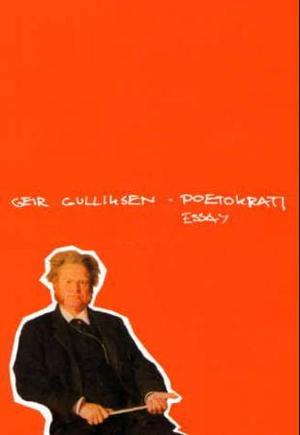 "Poetokrati - essay" av Geir Gulliksen