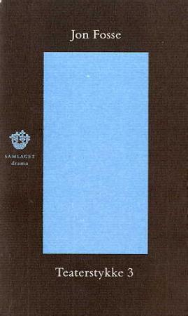 "Teaterstykke 3" av Jon Fosse
