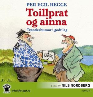 "Toillprat og ainna - trønderhumor i godt lag" av Per Egil Hegge