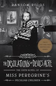 "The desolations of Devil's Acre" av Ransom Riggs