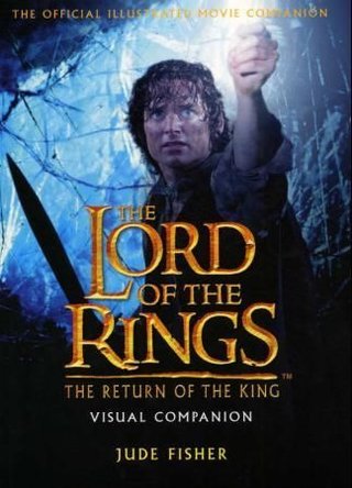 The lord of the rings - the return of the king : visual companion