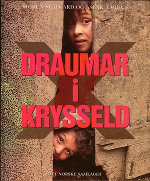 "Draumar i krysseld" av Sigrun Slapgard