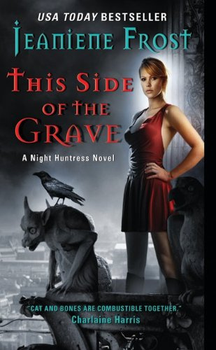 This Side of the Grave - A Night Huntress Novel