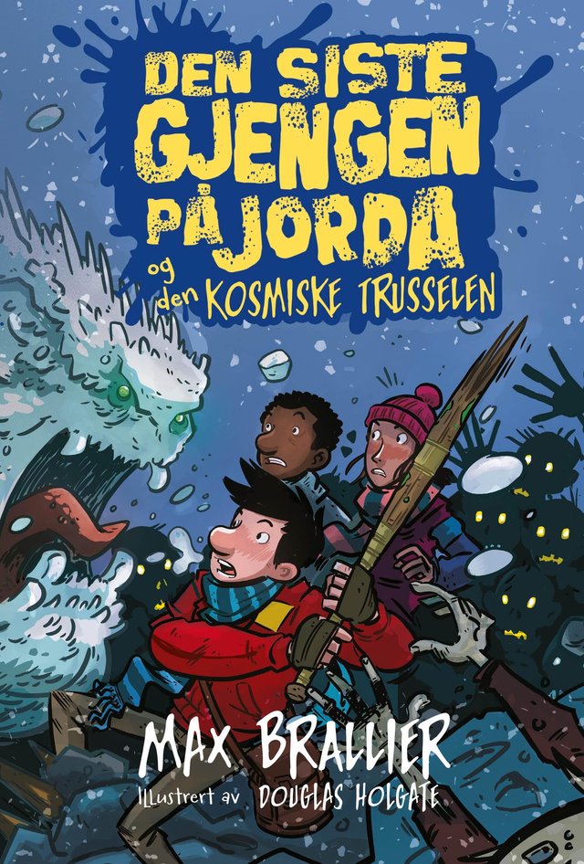 "Den siste gjengen på jorda og den kosmiske trusselen" av Max Brallier