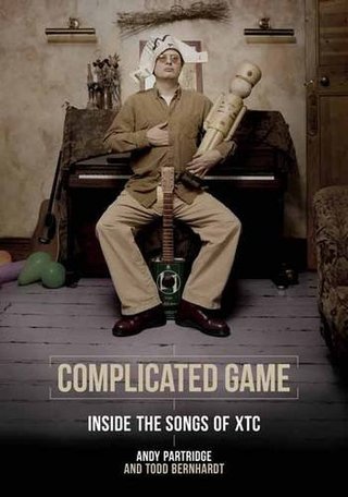 "Complicated Game Inside the Songs of XTC" av Andy Partridge