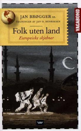 "Folk uten land - europeiske skjebner" av Jan Brøgger