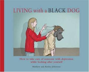"Living with a Black Dog" av Matthew Johnstone