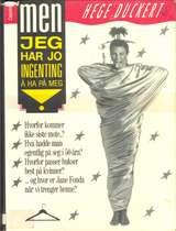 Men jeg har jo ingenting å ha på meg!