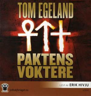 "Paktens voktere" av Tom Egeland