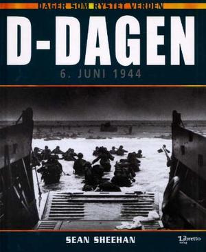 "D-dagen - 6. juni 1944" av Seán Sheehan