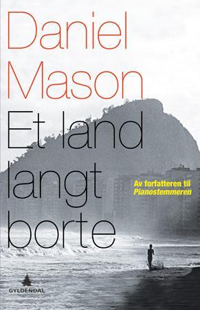 "Et land langt borte" av Daniel Mason