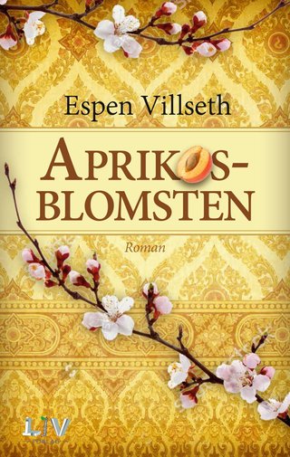 Aprikosblomsten - roman