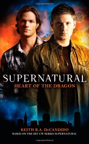 "Supernatural Heart of the Dragon" av Keith R Decandido
