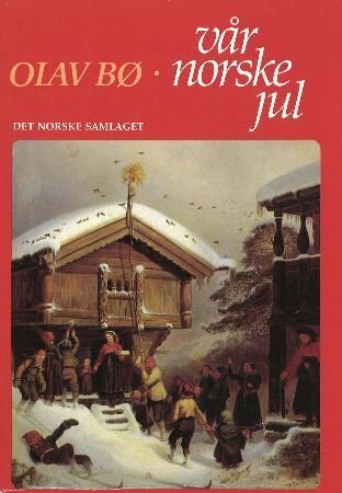 "Vår norske jul" av Olav Bø
