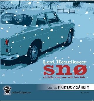 "Snø vil falle over snø som har falt" av Levi Henriksen