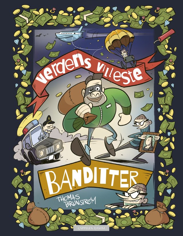 "Verdens villeste banditter" av Thomas Brunstrøm