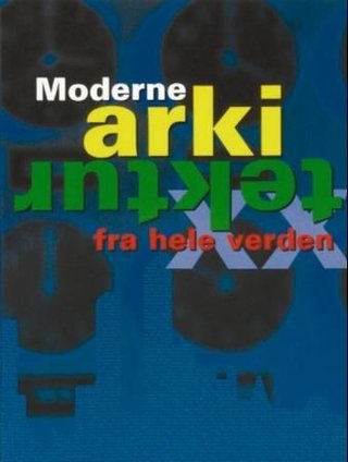 Moderne arkitektur fra hele verden