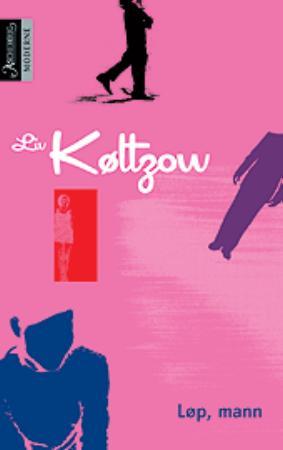 "Løp, mann - roman" av Liv Køltzow