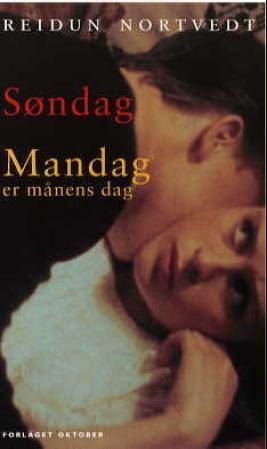 Søndag ; Mandag er månens dag : roman - roman : 