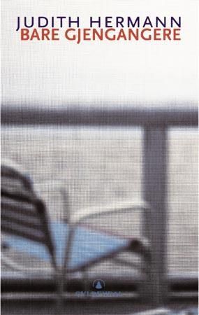 "Bare gjengangere" av Judith Hermann