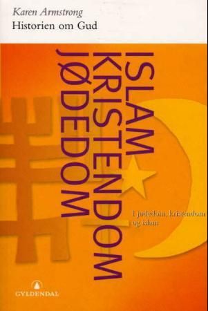Historien om Gud - i jødedom, kristendom og islam