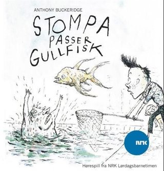 "Stompa passer gullfisk" av Anthony Buckeridge