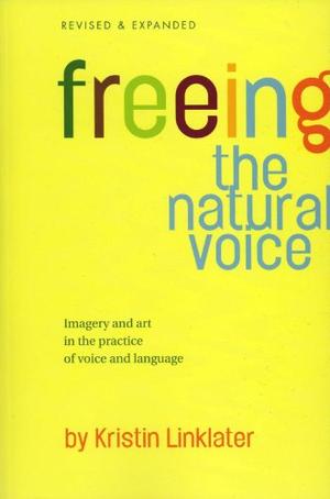 "Freeing the Natural Voice" av Kristin Linklater